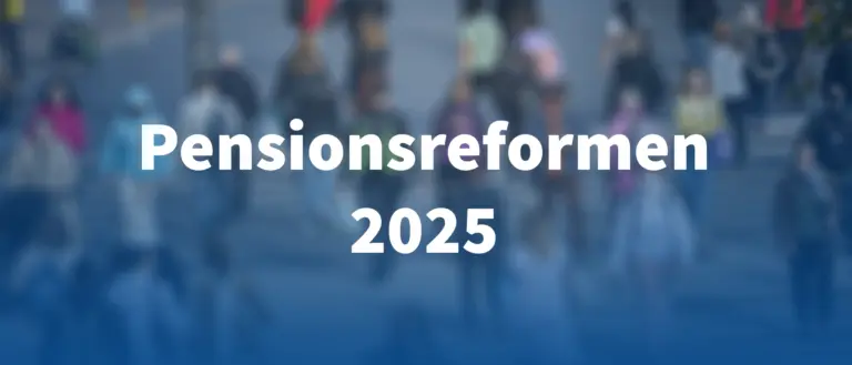Pensionsreformen 2025.